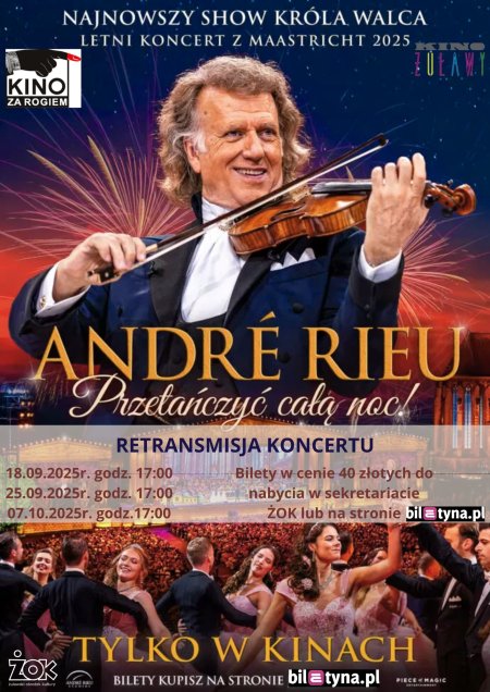 Andre Rieu "Przetańczyć całą noc!" - retransmisja letniego koncertu z Maastricht w Kinie Żuławy