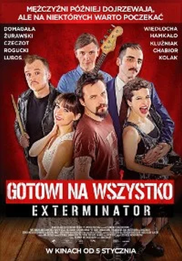 Gotowi na wszystko. EXTERMINATOR