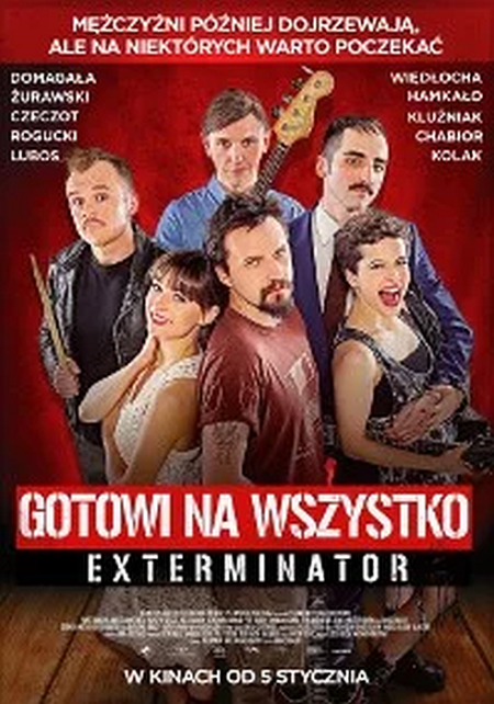 Gotowi na wszystko. EXTERMINATOR